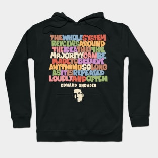 Unveiling Truth: Edward Snowden's Insight on Repetition and Belief Hoodie